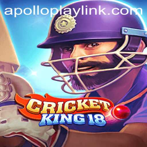 CricketKing18: A Comprehensive Guide to APOLLOPLAY's Newest Journey