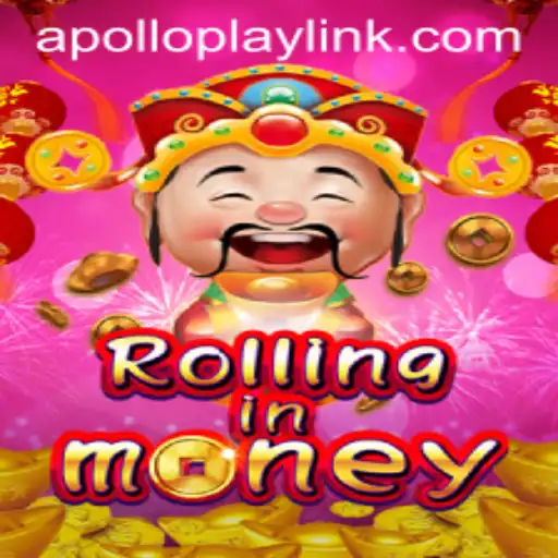 RollingInMoney: A Thrilling Adventure with APOLLOPLAY